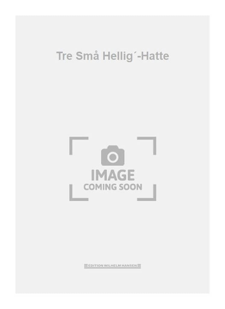 Tre Små Hellig´-Hatte